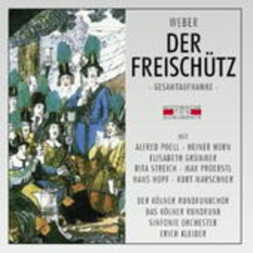 Erich Kleiber – Der Freischütz (GA 1955 aus Köln)