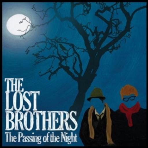 The Lost Brothers – The Passing Of The Night