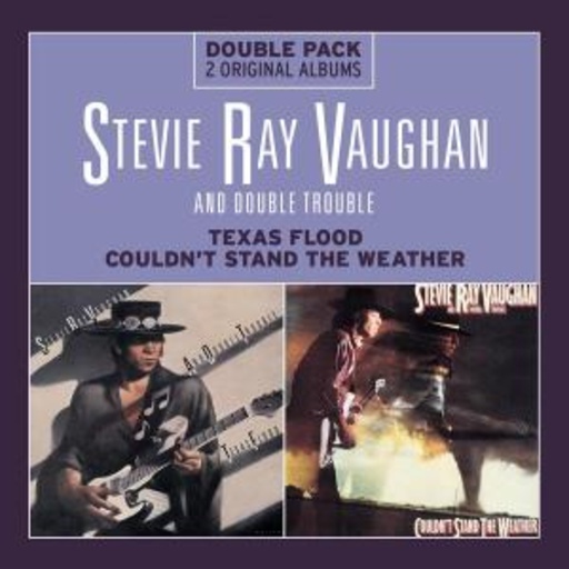 Stevie Ray Vaughan – Double Pack: Texas Flood/Couldn't Stand The Weather