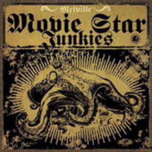 Movie Star Junkies – Melville