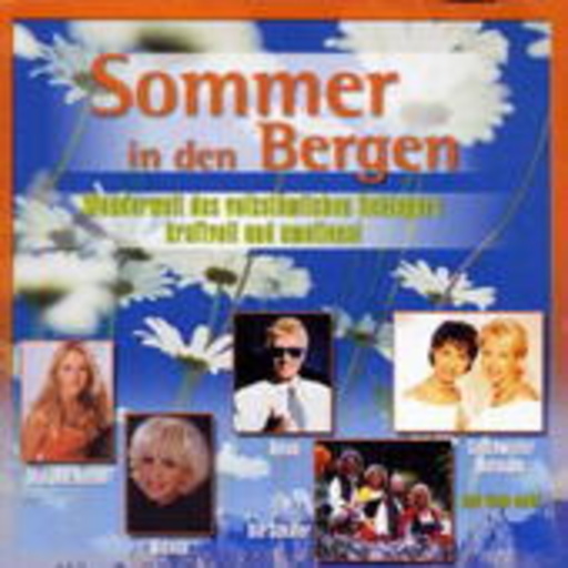 Diverse – Sommer in den Bergen - Wunderwelt des volkstümlichen Schlagers