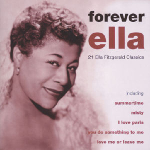 Ella Fitzgerald – Forever Ella - 21 Ella Fitzgerald Classics