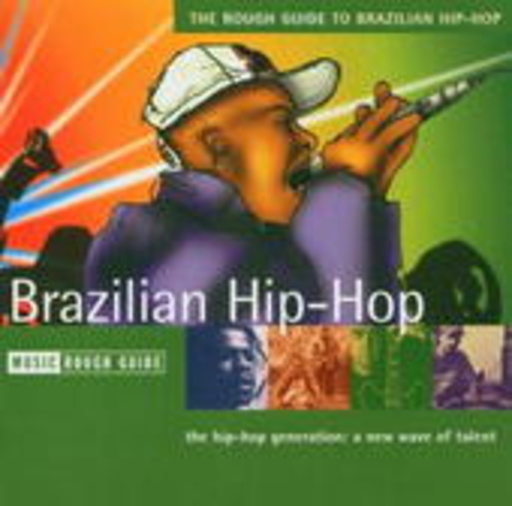Diverse – The Rough Guide To Brazilian Hip-Hop