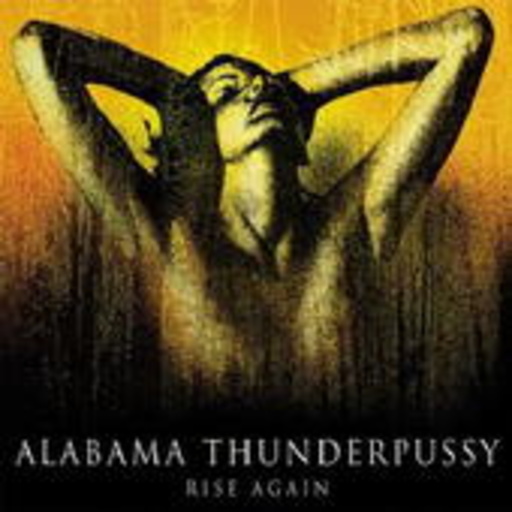Alabama Thunderpussy – Rise Again