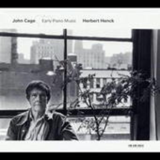 Herbert Henck/John Cage – Early Piano Music