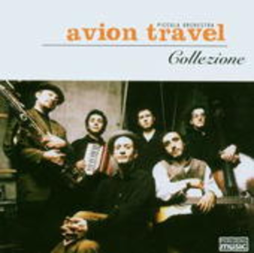 Piccola Orchestra Avion Travel – Collezione