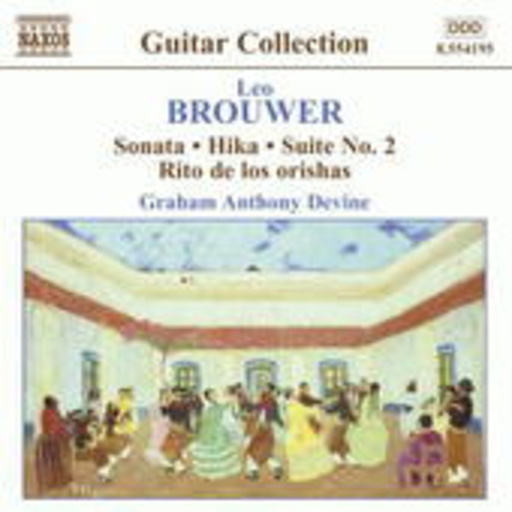 Graham Anthony Devine – Sonata/Hika/Suite No. 2/Rito De Los Orishas (Guitar Music Vol. 3)