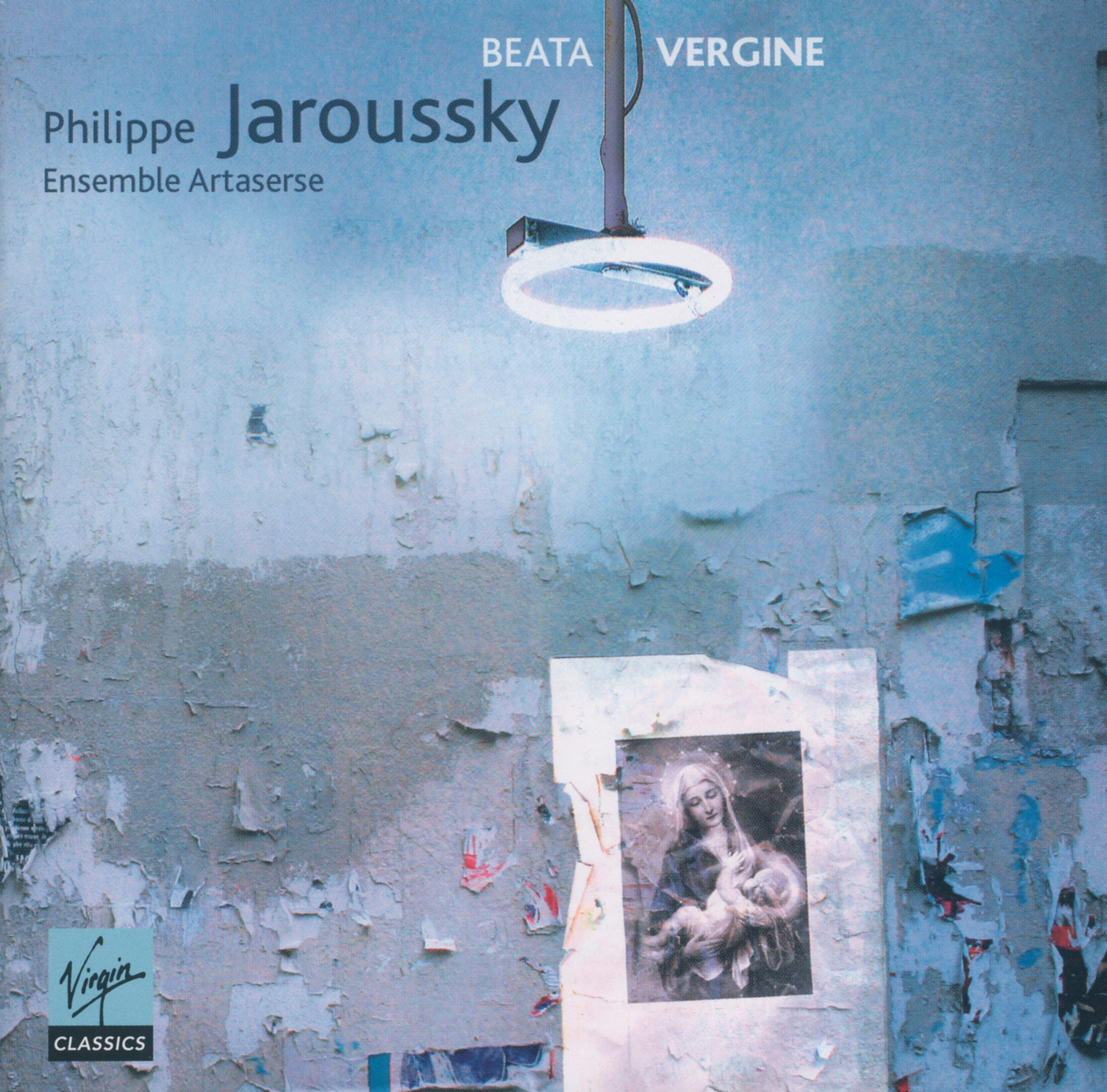 Philippe Jaroussky/Ensemble Artaserse – Beata Vergine