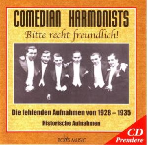 Comedian Harmonists – Bitte recht freundlich! - 1928-1935