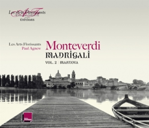 Les Arts Florissants – Madrigali: Vol. 2 - Mantova