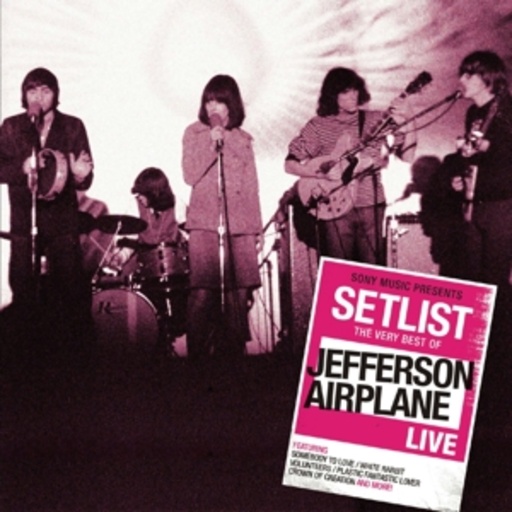 Jefferson Airplane – Setlist - The Very Best Of Jefferson Airplane - Live