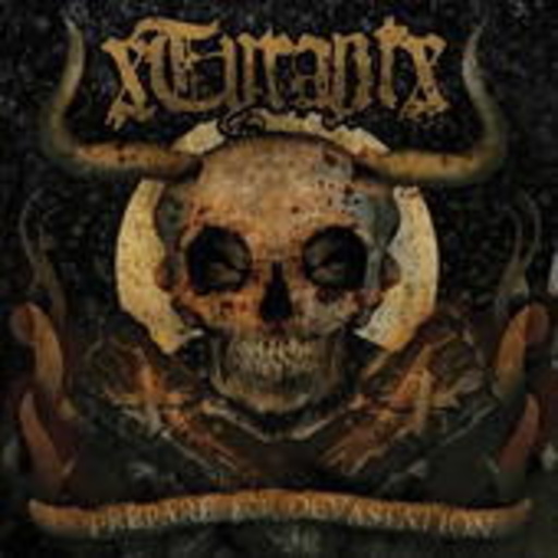 Tyrant – Prepare For Devastation