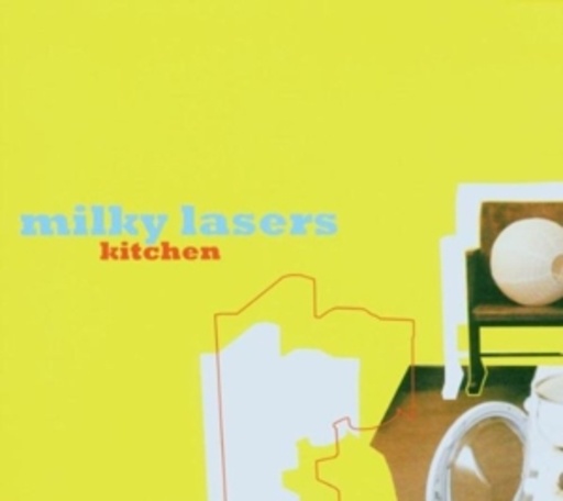 Milky Lasers – Kitchen