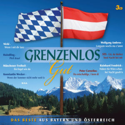 Diverse – Grenzenlos gut - Das Beste aus Bayern und Österreich