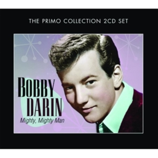Bobby Darin – Mighty, Mighty Man