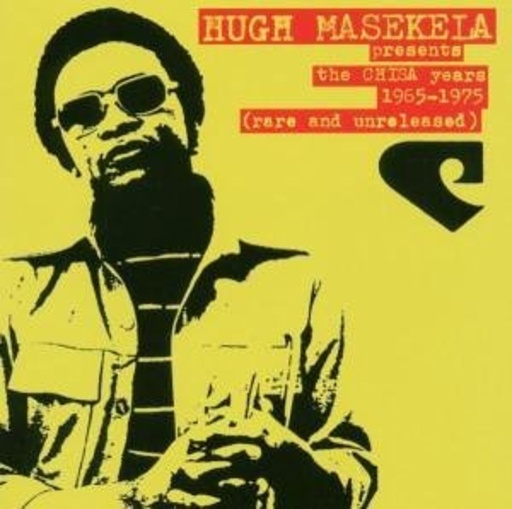 Hugh Masekela – The Chisa Years (1965-1975)