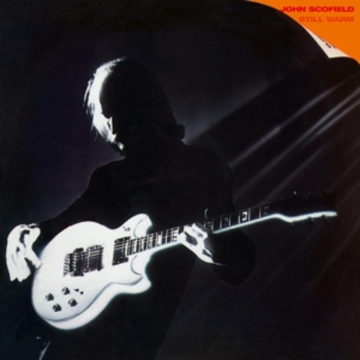 John Scofield – Still Warm