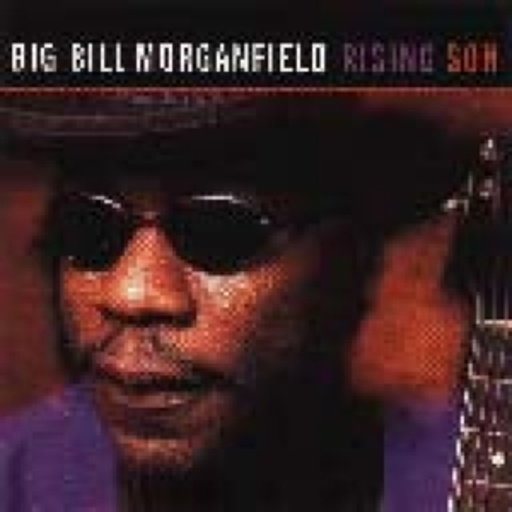 Big Bill Morganfield – Rising Son