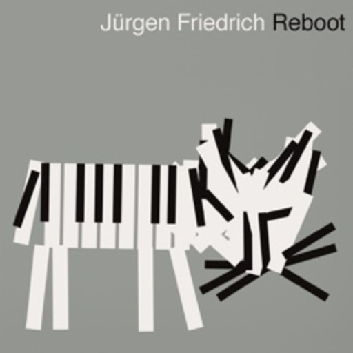Jürgen Friedrich – Reboot
