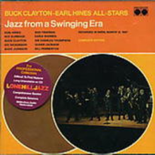 Buck Clayton & Earl Hines All Stars – Jazz From A Swinging Era