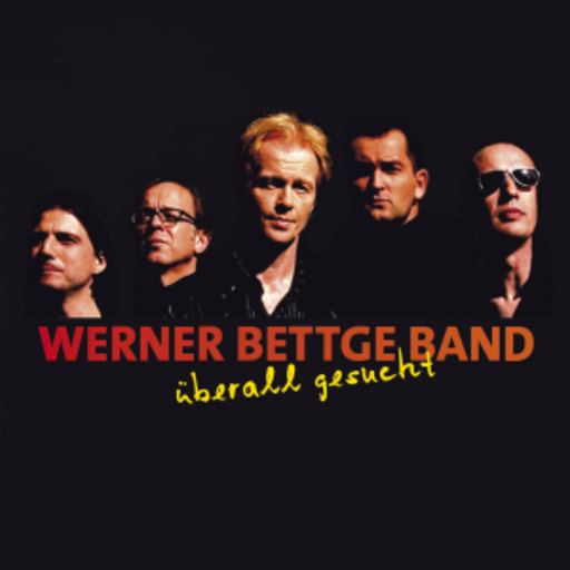 Werner Bettge Band – Überall gesucht
