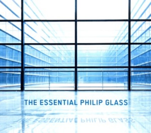 Philip Glass – The Essential