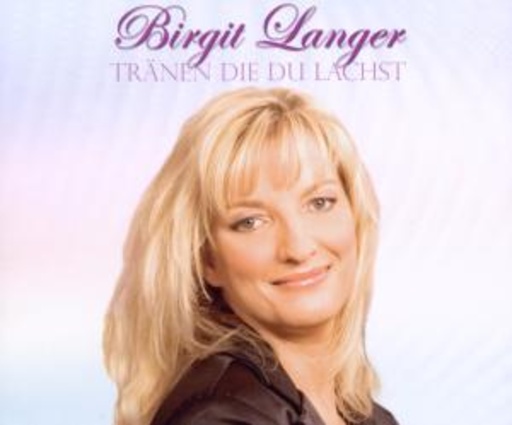 Birgit Langer – Tränen die du lachst