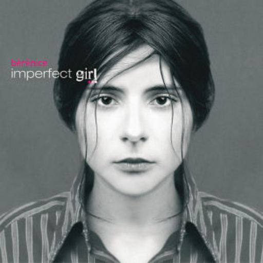 Berenice – Imperfect Girl