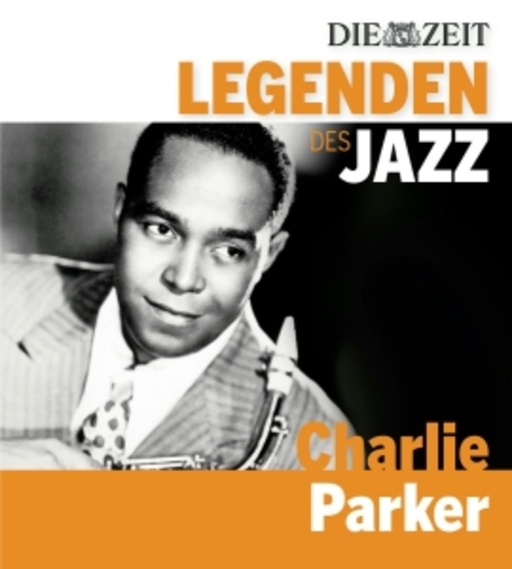 Charlie Parker – Legenden des Jazz - Die Zeit