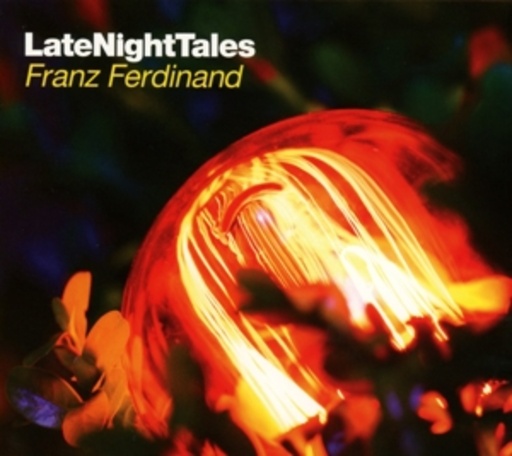 Franz Ferdinand – Late Night Tales