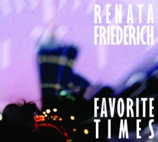 Renata Friederich – Favorite Times