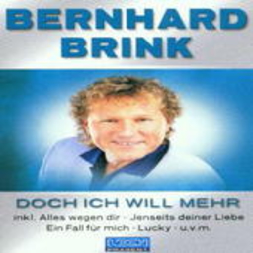 Bernhard Brink – Doch ich will mehr