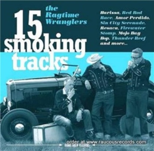 Ragtime Wranglers – 15 Smoking Tracks