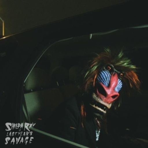 Shilpa Ray – Last Year's Savage