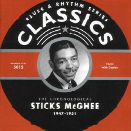 Sticks McGhee – Classics 1947-1951
