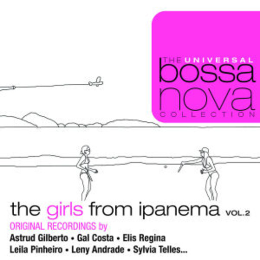 Diverse – The Girls From Ipanema (The Universal Bossa Nova Collection Serie)