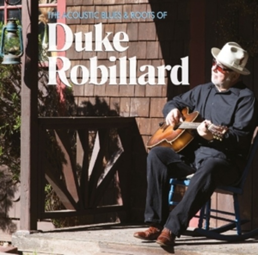 Duke Robillard – Acoustic Blues & Roots Of