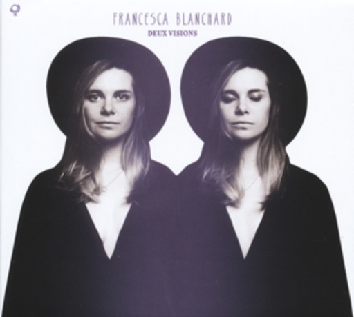 Francesca Blanchard – Deux Visions