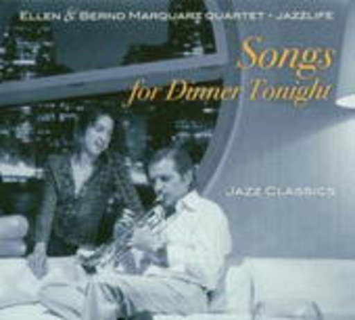 Marquart Jazzlife – Songs For Dinner Tonight