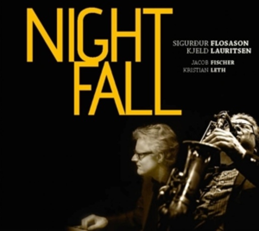 Sigurdur Flosason/Kjeld Lauritsen/Jacob Fischer – Night Fall