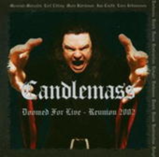 Candlemass – Doomed For Live - Reunion 2002
