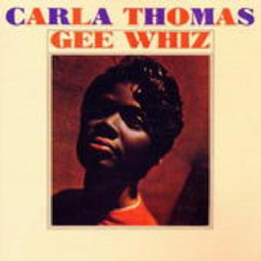 Carla Thomas – Gee Whiz