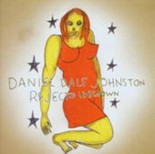 Daniel Johnston – Rejected Unknown