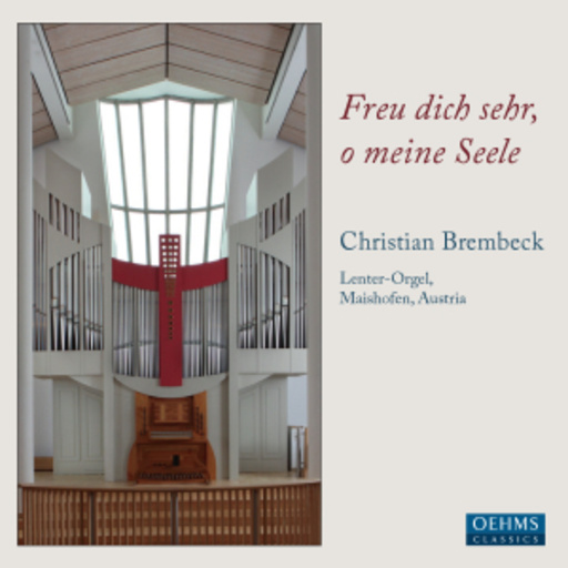 Christian Brembeck – Freu dich sehr, o meine Seele