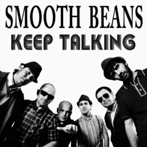 Smooth Beans – Keep Talking