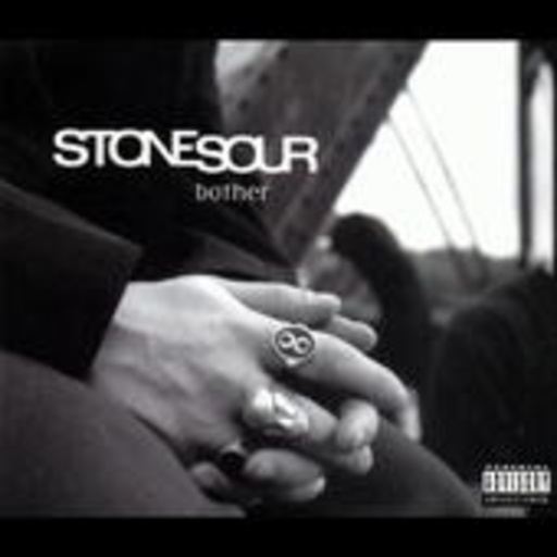 Stone Sour – Bother