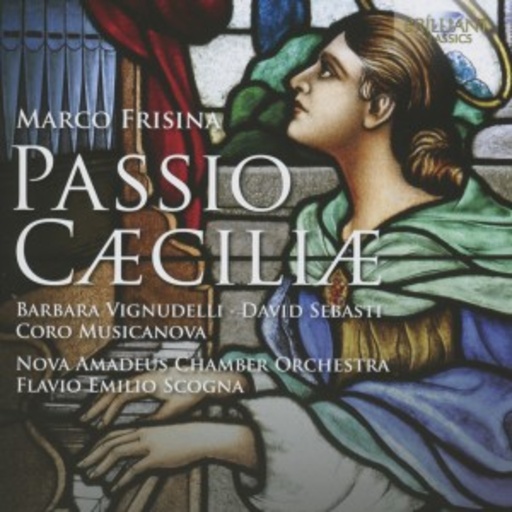 Flavio Emilio Scogna/Nova Amadeus Chamber Orchestra – Passio Caeciliae