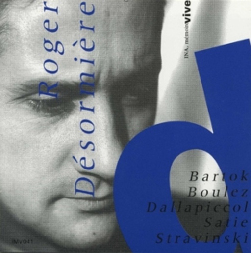 Roger Désormière – Strawinsky/Dallapiccola/Satie/Boulez/Bartók