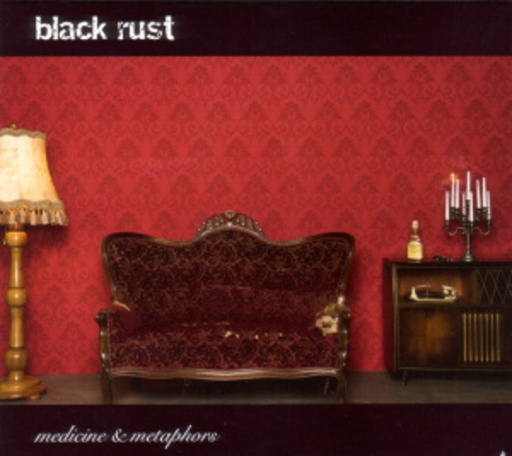 Black Rust – Medicine & Metaphors