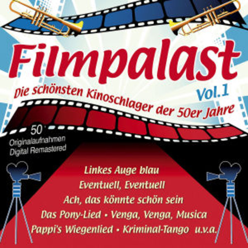 Diverse – Filmpalast Vol. 1 - Die Kinoschlager der 50er Jahre